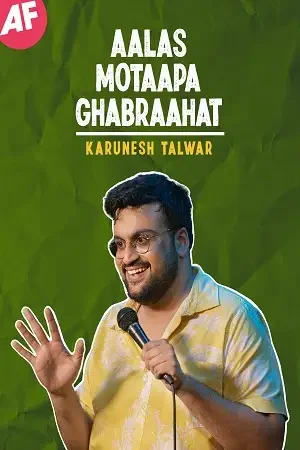 Download Aalas Motaapa Ghabraahat Stand Up Show (2021) Hindi Full HD Show 480p | 720p & 1080p HDRip 25 aalas motaapa ghabraahat stand up show 2021