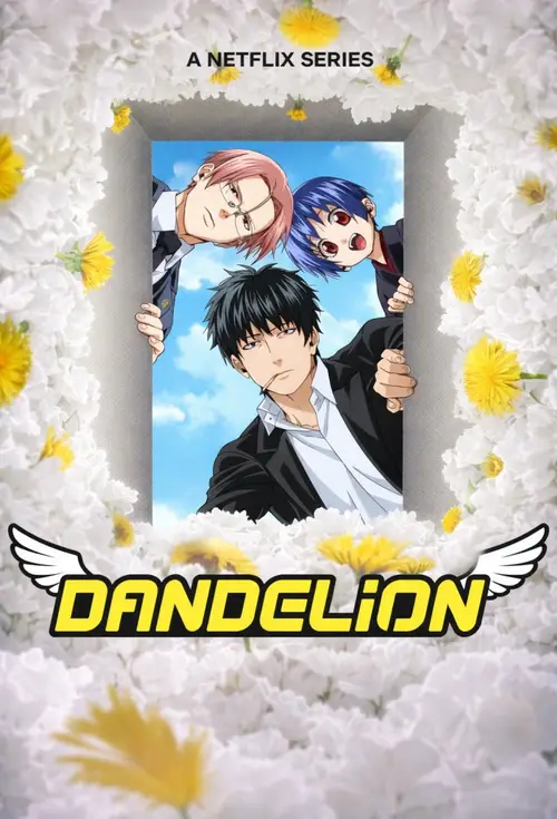 Download Dandelion (2026) Season 1 Multi Audio {Hindi English Japanese} NetFlix Series 480p | 720p | 1080p WEB DL 22 dandelion 2026