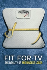 fit for tv the reality of the biggest loser season 1