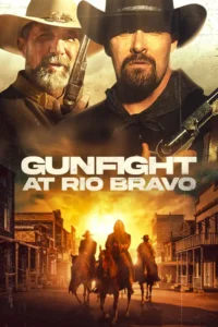 gunfight at rio bravo 2023