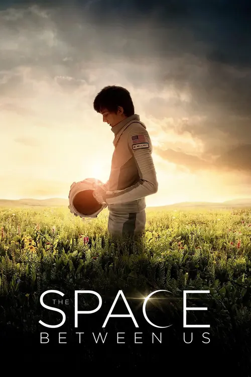 Download The Space Between Us (2017) Full Movie In English 720p BluRay 12 the space between us 2017