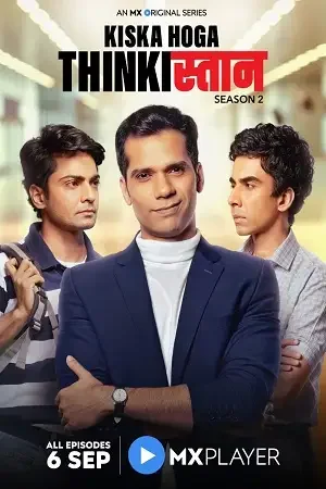 Download Thinkistan (Season 1 – 2) Hindi Complete MX Player Originals WEB Series 480p | 720p HDRip 12 thinkistan season 1