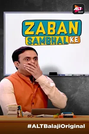 Download Zabaan Sambhal Ke (2018) Season 1 Hindi ALTBalaji Complete WEB Series 480p || 720p HDRip 8 zabaan sambhal ke 2018