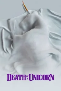death of a unicorn 2025