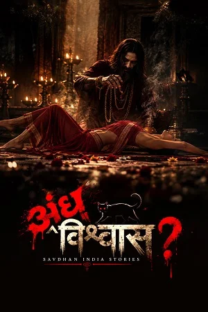 Download Andhvishwas – Savdhaan India Stories (Season 1) Hindi Jiohotstar Complete Web Series 480P 720P & 1080P Web-Dl X264 25 andhvishwas savdhaan india stories season 1